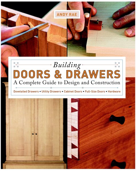 Building Doors & Drawers: A Complete Guide to Design and Construction cover