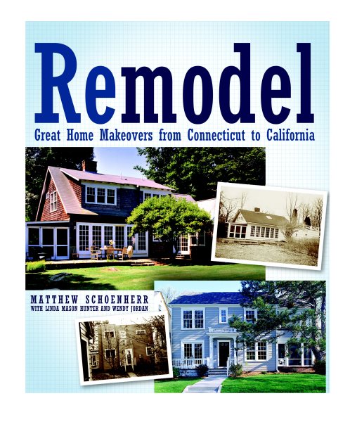 Remodel: Great Home Makeovers from Connecticut to California (American Institute Architects) cover