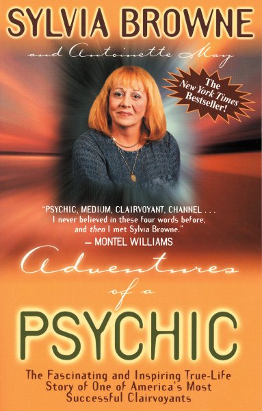 Adventures of a Psychic: A Fascinating and Inspiring True-Life Story of One of America's Most Successful Clairvoyants cover