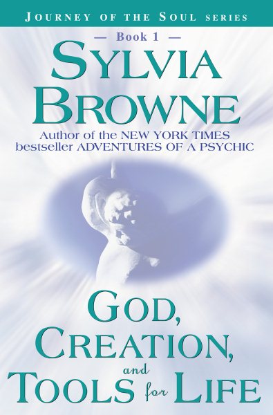 God, Creation, and Tools for Life (Journey of the Soul Series: Book 1) cover