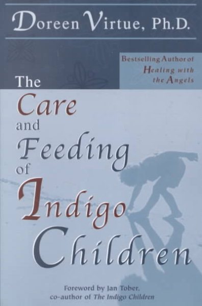 The Care and Feeding of Indigo Children cover