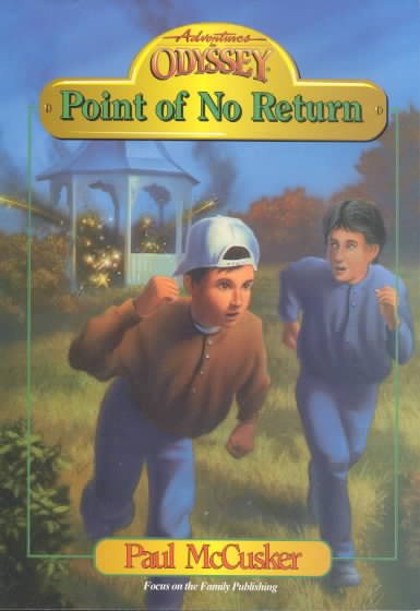 Adventures In Odyssey Fiction Series #8: Point Of No Return