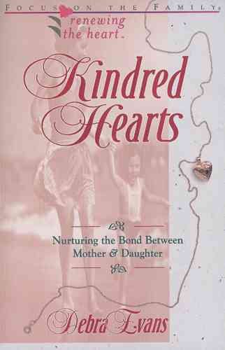 Kindred Hearts: Nurturing the Bond Between Mother & Daughter cover