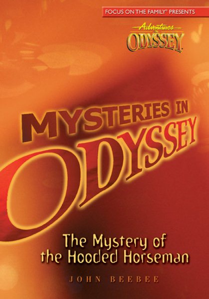Mystery of the Hooded Horseman (Mysteries on Odyssey, 2)
