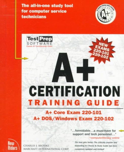 A+ Certification Training Guide (The Training Guide Series) cover