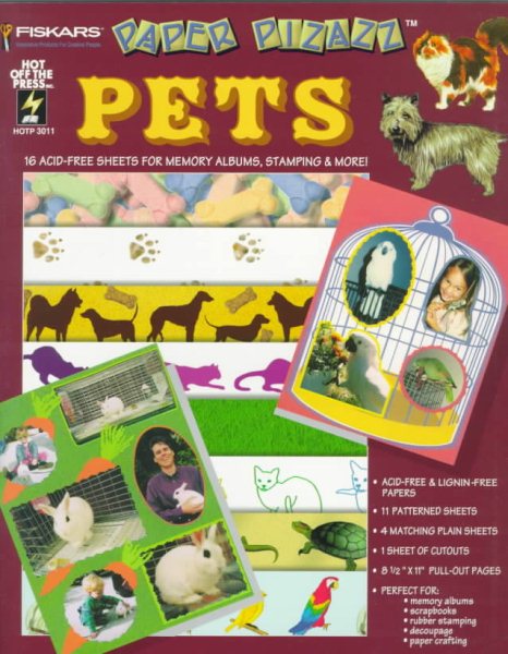 Fiskars Paper Pizazz: Pets : 16 Acid-Free Sheets for Memory Albums, Stamping & More cover