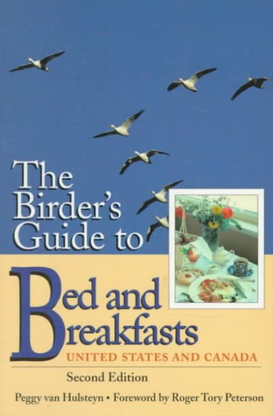 DEL-Birder's Guide to Bed and Breakfasts in the United States and Canada 2 Ed