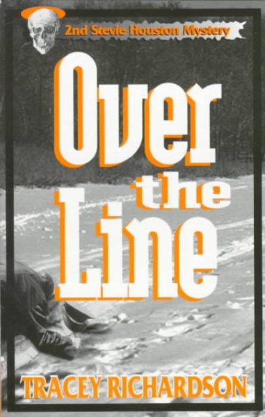 Over the Line (Stevie Houston Mystery)