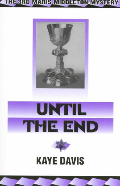 Until the End: The 3rd Maris Middleton Mystery (Maris Middleton Mysteries)