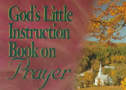 God's Little Instruction Book on Prayer (God's Little Instruction Books) cover