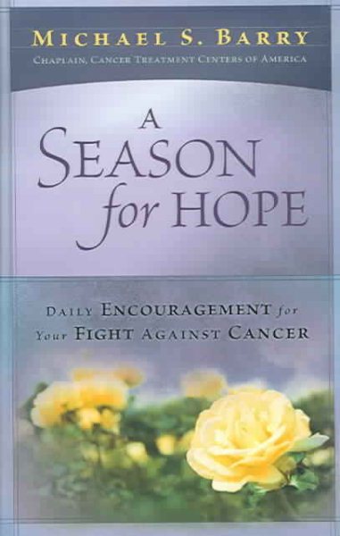 A Season For Hope: Daily Encouragement For Your Fight Against Cancer cover