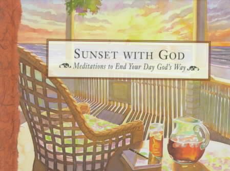 Sunset With God (Quiet Moments With God Devotional Series) cover