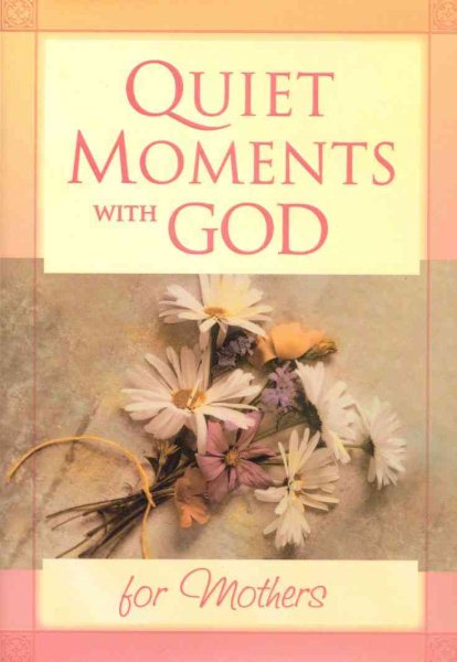 Quiet Moments with God for Mothers cover