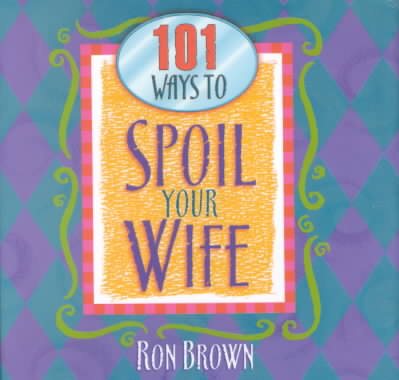 101 Ways to Spoil Your Wife cover