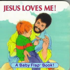 Jesus Loves Me! (Baby Flap Book) cover