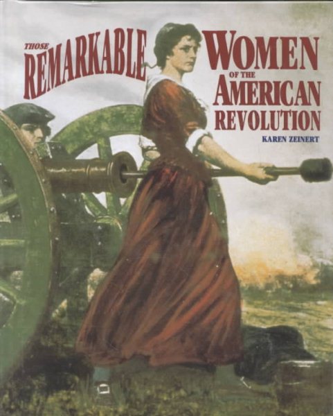 Those Remarkable Women of the American Revolution cover