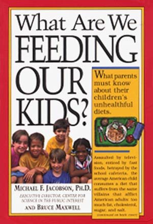 What Are We Feeding Our Kids? cover