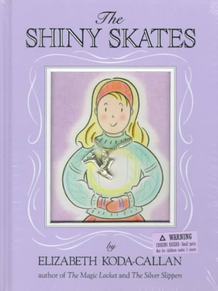 The Shiny Skates (Elizabeth Koda-callan's Magic Charm Books)