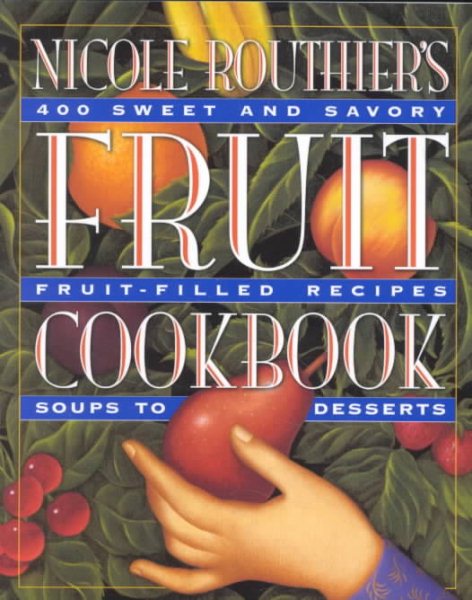 Nicole Routhier's Fruit Cookbook cover