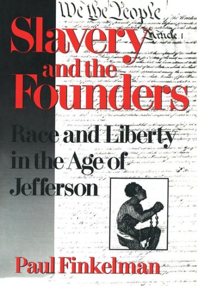 Slavery and the Founders: Dilemmas of Jefferson and His Contemporaries cover