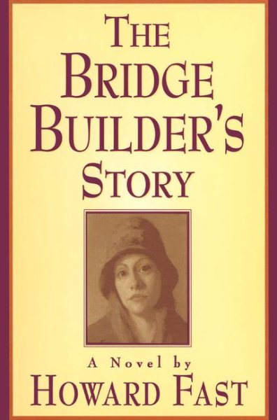 The Bridge Builder's Story: A Novel cover