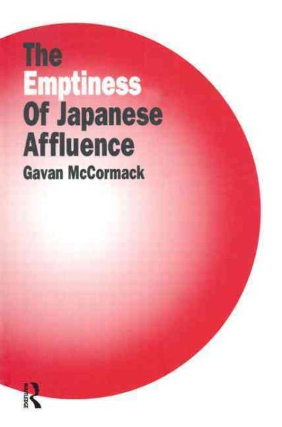 The Emptiness of Affluence in Japan (Japan in the Modern World) cover