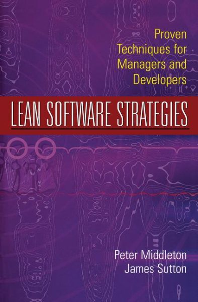 Lean Software Strategies: Proven Techniques for Managers and Developers cover