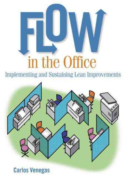 Flow in the Office: Implementing and Sustaining Lean Improvements cover