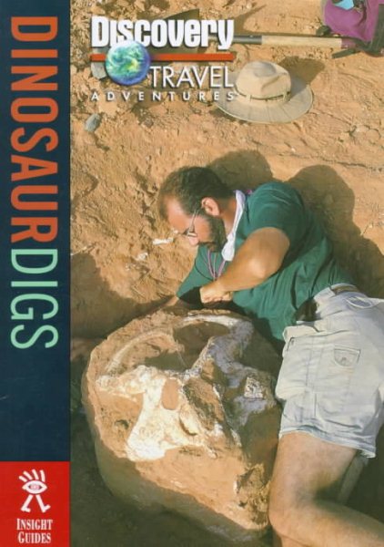 Discovery Travel Adventure Dinosaur Digs (Discovery Travel Adventures)