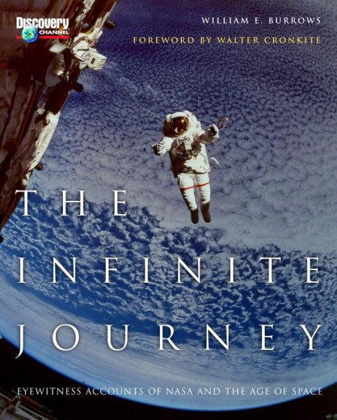 The Infinite Journey: Eyewitness Accounts of NASA and the Age of Space cover