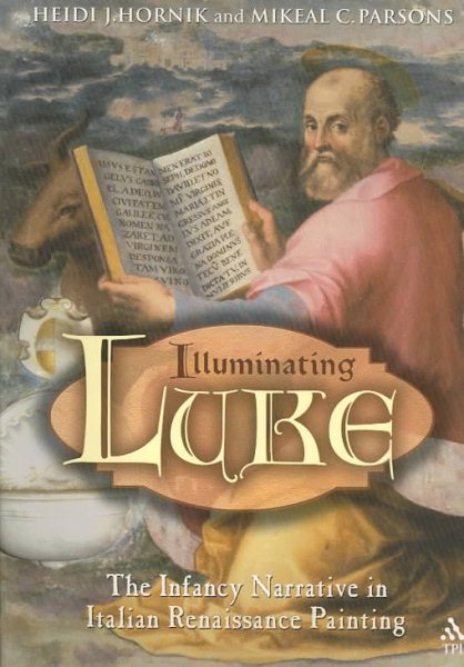 Illuminating Luke: The Infancy Narrative in Italian Renaissance Painting