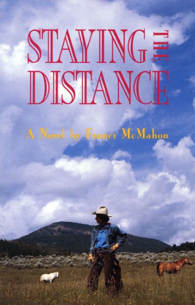 Staying the Distance: A Novel cover