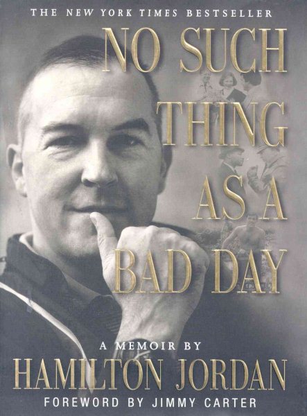 No Such Thing as a Bad Day: A Memoir cover