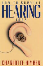How To Survive Hearing Loss