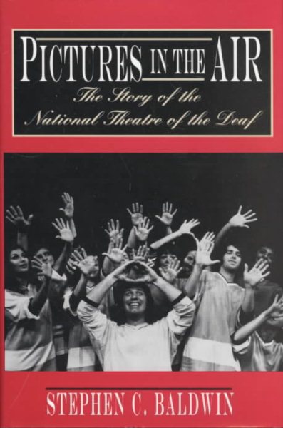 Pictures in the Air: The Story of the National Theatre of the Deaf cover