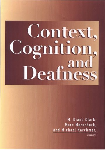 Context, Cognition, and Deafness cover