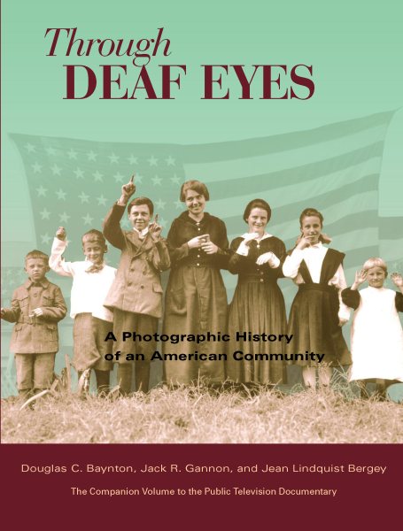 Through Deaf Eyes: A Photographic History of an American Community cover