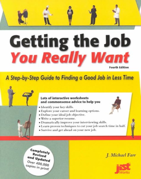 Getting the Job You Really Want: A Step-By-Step Guide to Finding a Good Job in Less Time cover