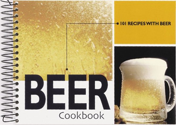 Beer Cookbook: 101 Recipes with Beer cover