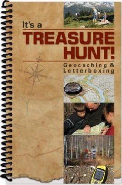 It's a Treasure Hunt! Geocaching & Letterboxing cover