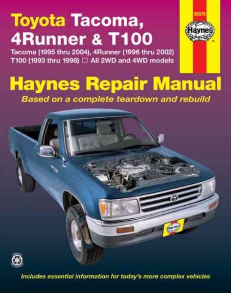 Toyota Tacoma, 4Runner & T100 Haynes Repair Manual: All 2WD and 4WD models