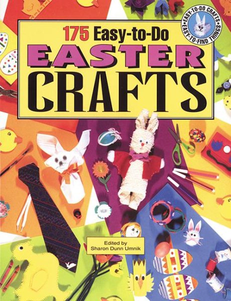 175 Easy-to-Do Easter Crafts: Creative Uses for Recyclables (Easy-To-Do Crafts Easy-To-Find Things) cover