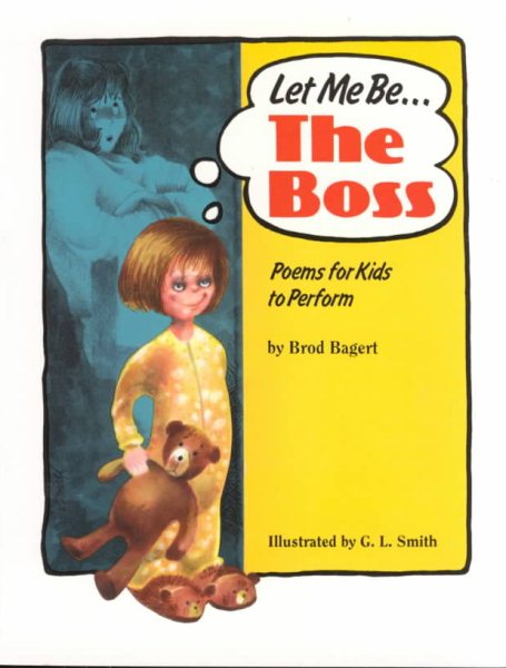 Let Me Be... the Boss: Poems for Kids to Perform cover
