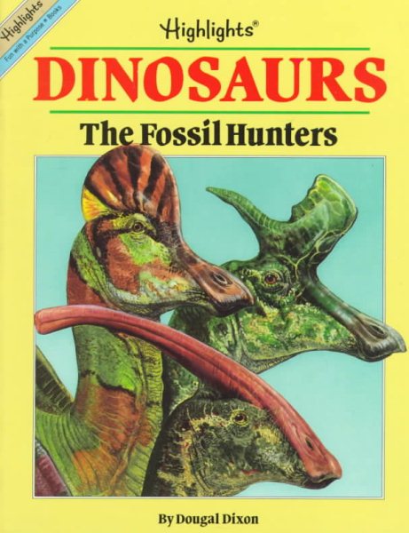 Dinosaurs: the Fossil Hunters (Fun with a Purpose Books) cover