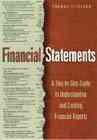 Financial Statements: A Step-By-Step Guide to Understanding and Creating Financial Reports cover