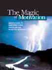 The Magic of Motivation: Quotations to Empower Your Drive on the Road to Success (Little Books of Big Thoughts)