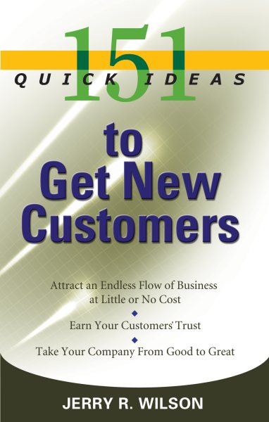 151 Quick Ideas to Get New Customers cover