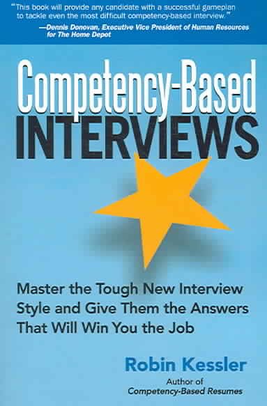 Competency-Based Interviews: Master the Tough New Interview Style And Give Them the Answers That Will Win You the Job cover