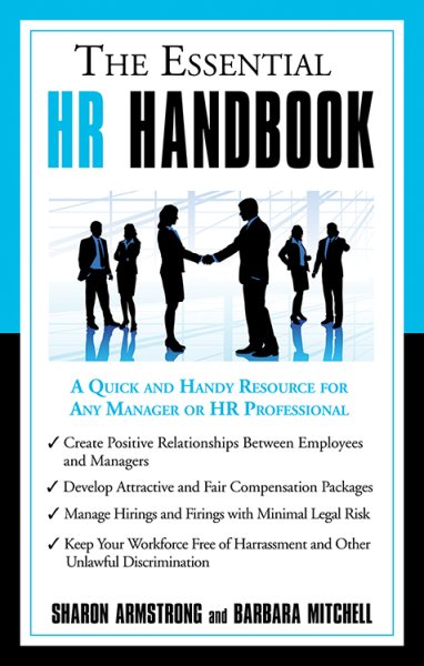 The Essential HR Handbook: A Quick and Handy Resource for Any Manager or HR Professional cover
