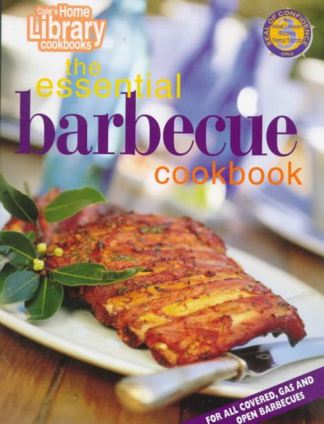 The Essential Barbecue Cookbook (Cole's Home Library Cookbooks) cover